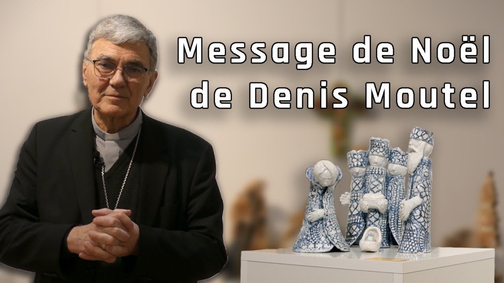 Message de Noël 2024 de Mgr Denis Moutel